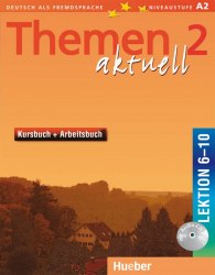 Themen aktuell 2 Kursbuch + Arbeitsbuch mit Audio-CD, Lektion 6-10 Hueber / Підручник + зошит