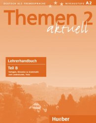 Themen aktuell 2 Lehrerhandbuch Teil B Hueber / Підручник для вчителя