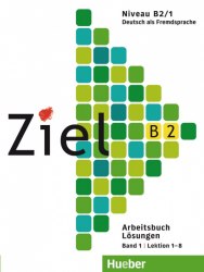 Ziel B2/1 Arbeitsbuch Lektion 1-8 Lösungen Hueber / Брошура з відповідями