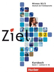 Ziel B2/2 Paket Kursbuch und Arbeitsbuch mit Lerner-CD-ROM Lektion 9-16 Hueber / Підручник + зошит
