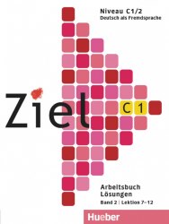 Ziel C1/2 Arbeitsbuch Lektion 7-12 Lösungen Hueber / Брошура з відповідями