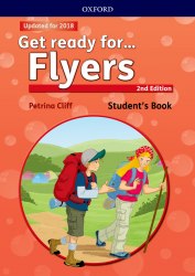Get Ready for... Flyers 2nd Edition Student's Book with Downloadable Audio Oxford University Press / Підручник для учня