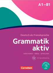 Grammatik aktiv Ubungsgrammatik A1-B1 mit Audios online Cornelsen / Граматика