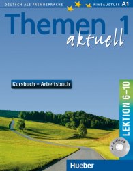 Themen aktuell 1 Kursbuch + Arbeitsbuch mit integrierter Audio-CD, Lektion 6–10 Hueber / Підручник + зошит