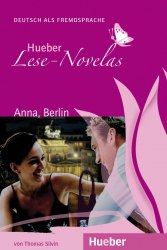 Lese-Novelas A1: Anna, Berlin Hueber