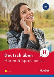Deutsch üben: Hören & Sprechen B1 mit MP3-CD Hueber / Книга з диском