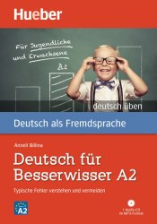 Deutsch üben: Deutsch für Besserwisser A2 + Audio-CD Hueber