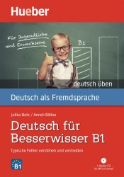 Deutsch üben: Deutsch für Besserwisser B1 + Audio-CD Hueber