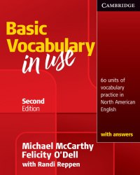 Basic Vocabulary in Use 2nd Edition with answers (North American English) Cambridge University Press