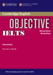 Objective IELTS Intermediate Teacher's Book Cambridge University Press / Підручник для вчителя