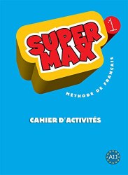 Super Max 1 Cahier d'activités Hachette / Робочий зошит