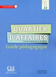 Quartier d'affaires A2 Guide pédagogique Cle International / Підручник для вчителя
