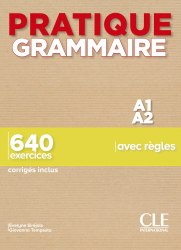 Pratique Grammaire A1/A2 Livre + Corrigés Cle International