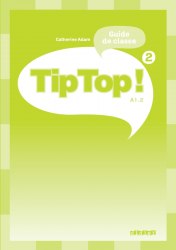 Tip Top 2 Guide classe Didier / Підручник для вчителя
