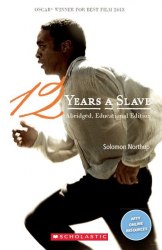 Scholastic ELT Readers 3 12 Years a Slave Scholastic
