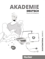 Akademie Deutsch B1+ Zusatzmaterial mit Audios Online Hueber / Збірник вправ