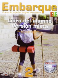 Embarque 2 Version mixta: Libro alumno + Libro digital Edelsa / Підручник для учня