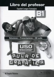 Uso escolar aula de gramatica B1 Libro del profesor Edelsa / Підручник для вчителя