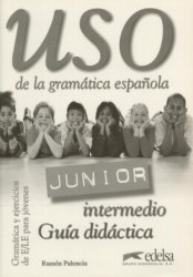 Uso Gramatica Junior intermedio Guia didactica Edelsa / Підручник для вчителя