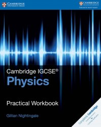 Cambridge IGCSE Physics Practical Workbook Cambridge University Press / Зошит для практичних занять