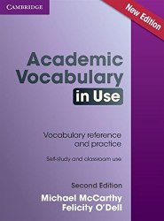 Academic Vocabulary in Use (2nd Edition) + Answers Cambridge University Press