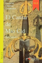 Lecturas Clasicas Graduadas 1: El Cantar de Mio Cid Edelsa
