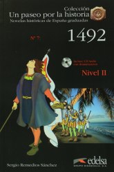 Novelas historicas de Espana graduadas 2: 1492 + CD audio Edelsa