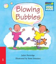 Cambridge Storybooks 1: Blowing Bubbles Cambridge University Press