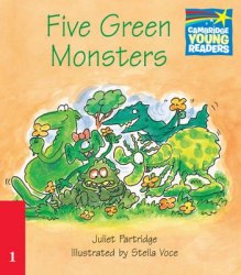 Cambridge Storybooks 1: Five Green Monsters Cambridge University Press