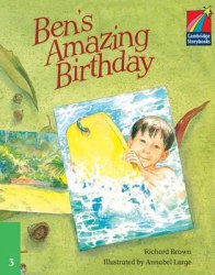 Cambridge Storybooks 3: Ben's Amazing Birthday Cambridge University Press
