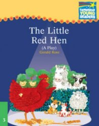 Cambridge Storybooks 3: The Little Red Hen (play) Cambridge University Press