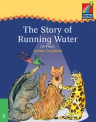 Cambridge Storybooks 3: The Story of Running Water (play) Cambridge University Press