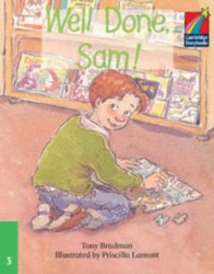 Cambridge Storybooks 3: Well Done, Sam! Cambridge University Press