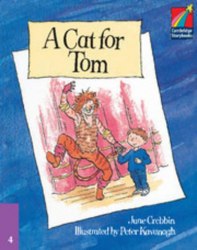 Cambridge Storybooks 4: A Cat for Tom Cambridge University Press