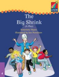 Cambridge Storybooks 4: The Big Shrink (play) Cambridge University Press