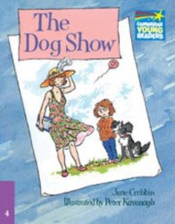 Cambridge Storybooks 4: The Dog Show Cambridge University Press