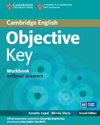 Objective Key Second Edition Workbook without answers Cambridge University Press / Робочий зошит без відповідей