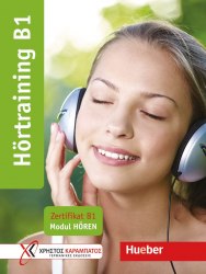 Hörtraining B1: Zertifikat B1. Modul Hören Hueber