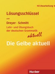 Lehr- und Übungsbuch der deutschen Grammatik Aktuell Lösungsschlüssel Hueber / Збірник відповідей