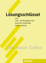 Lehr- und Übungsbuch der deutschen Grammatik Neubearbeitung Lösungsschlüssel Hueber / Збірник відповідей