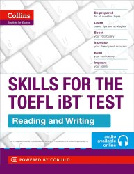 Skills for the TOEFL iBT Test: Reading and Writing with Online Audio Collins