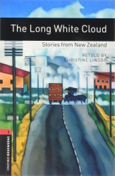 Oxford Bookworms Library 3: The Long White Cloud. Stories from New Zealand Audio Pack Oxford University Press