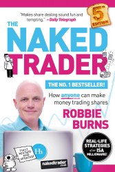 The Naked Trader: How anyone can make money trading shares Harriman House