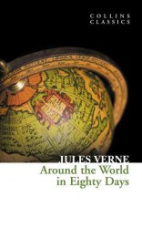Around the World in Eighty Days - Jules Verne William Collins