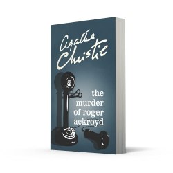 Hercule Poirot Series: The Murder of Roger Ackroyd (Book 4) - Agatha Christie HarperCollins