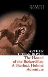 The Hound of the Baskervilles - Sir Arthur Conan Doyle William Collins