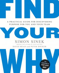 Find Your Why: A Practical Guide for Discovering Purpose for You and Your Team Penguin
