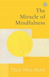The Miracle of Mindfulness - Thich Nhat Hanh Rider