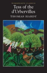 Tess of the d'Urbervilles - Thomas Hardy Wordsworth