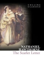 The Scarlet Letter - Nathaniel Hawthorne William Collins